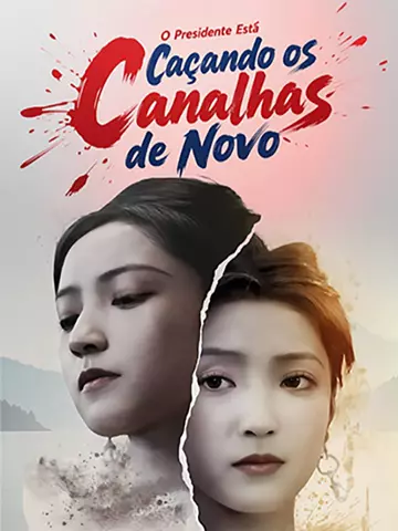 O Presidente Está Caçando os Canalhas de Novo