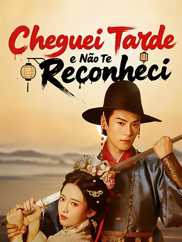 Cheguei Tarde e Não Te Reconheci