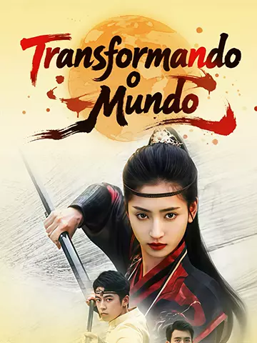 Transformando o Mundo