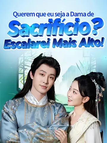 Querem que eu seja a Dama de Sacrifício? Escalarei Mais Alto!