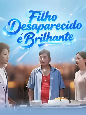 Filho Desaparecido é Brilhante