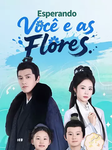 Esperando Você e as Flores