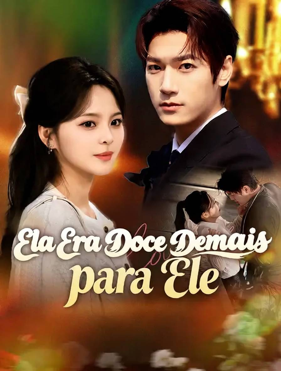 Ela Era Doce Demais para Ele