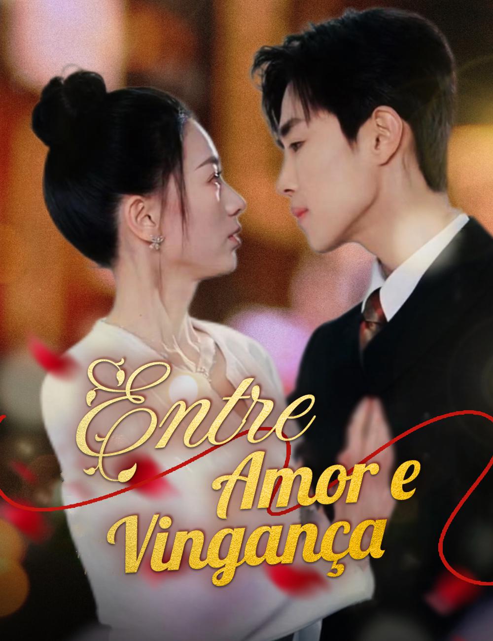 Entre Amor e Vingança
