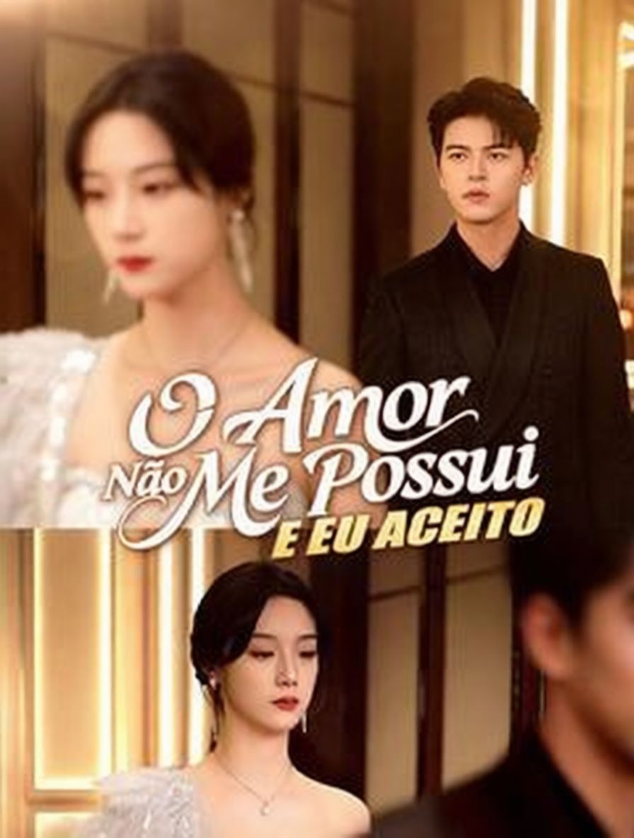 O Amor Não Me Possui, e Eu Aceito