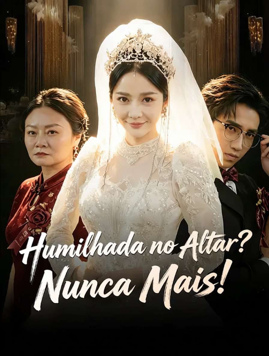 Humilhada no Altar? Nunca Mais!