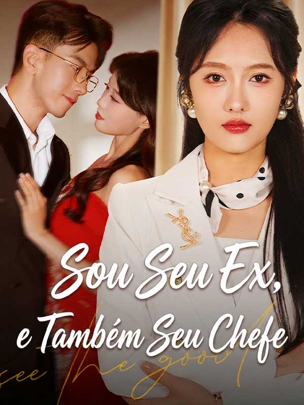 Sou Seu Ex, e Também Seu Chefe