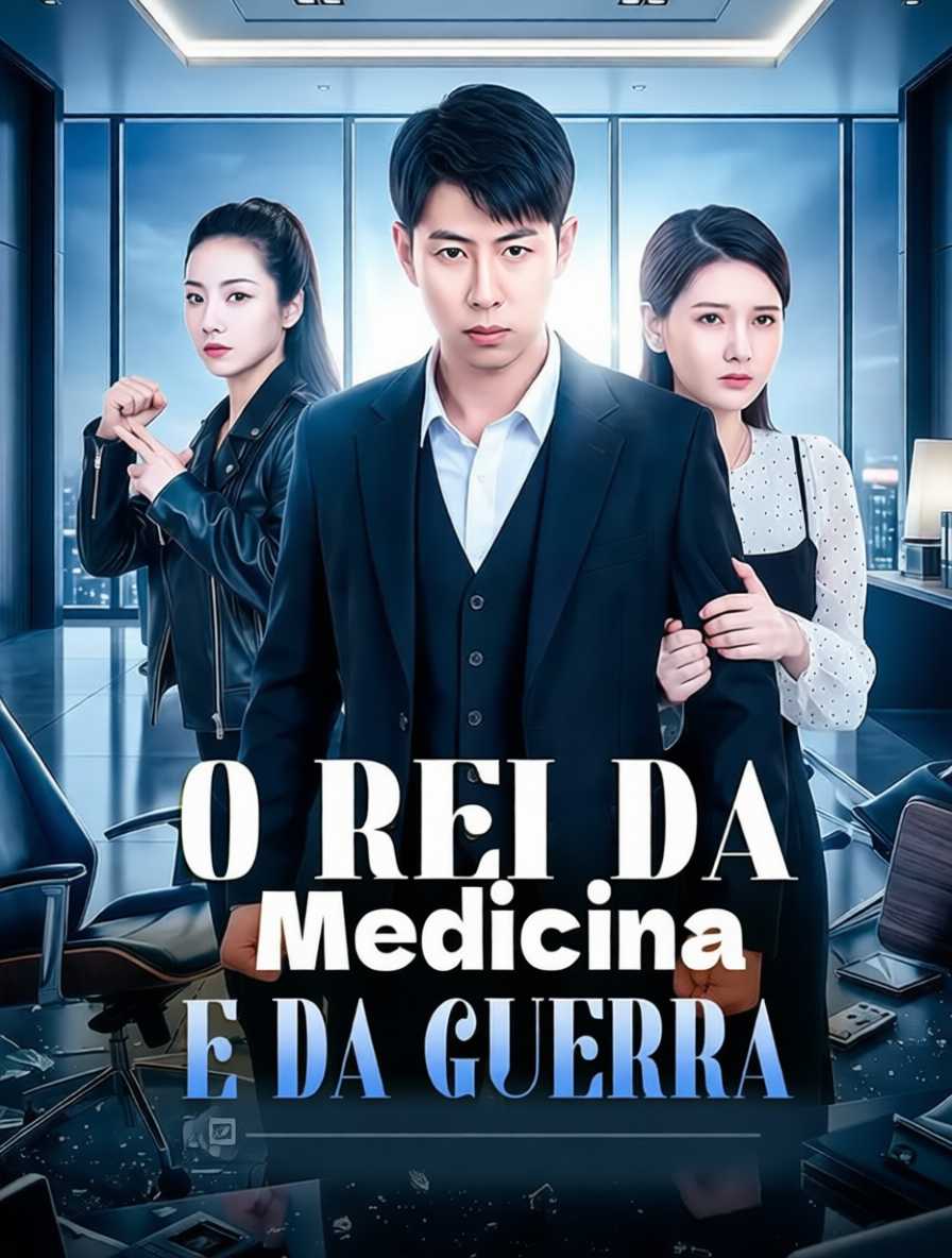 O Rei da Medicina e da Guerra