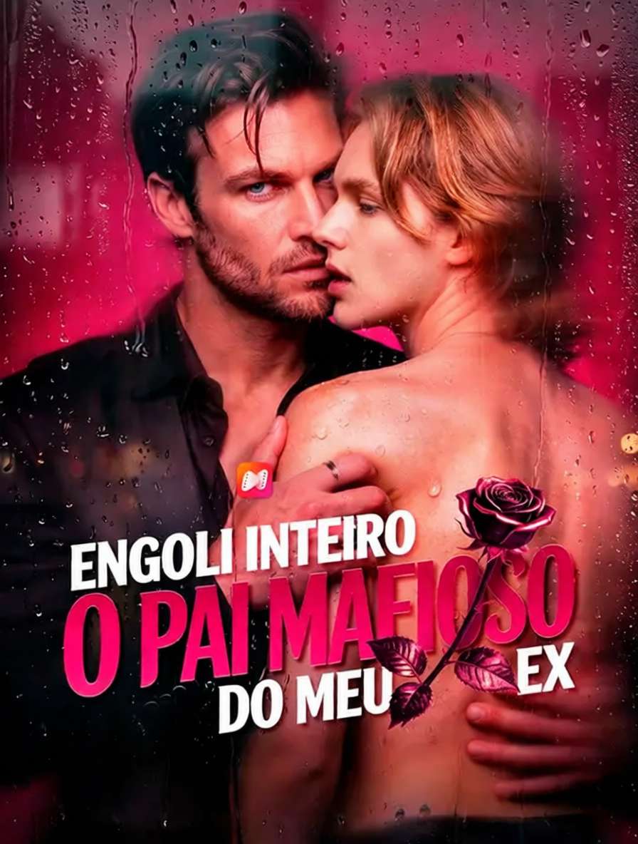 Engoli Inteiro o Pai Mafioso do Meu Ex (Dublagem) 