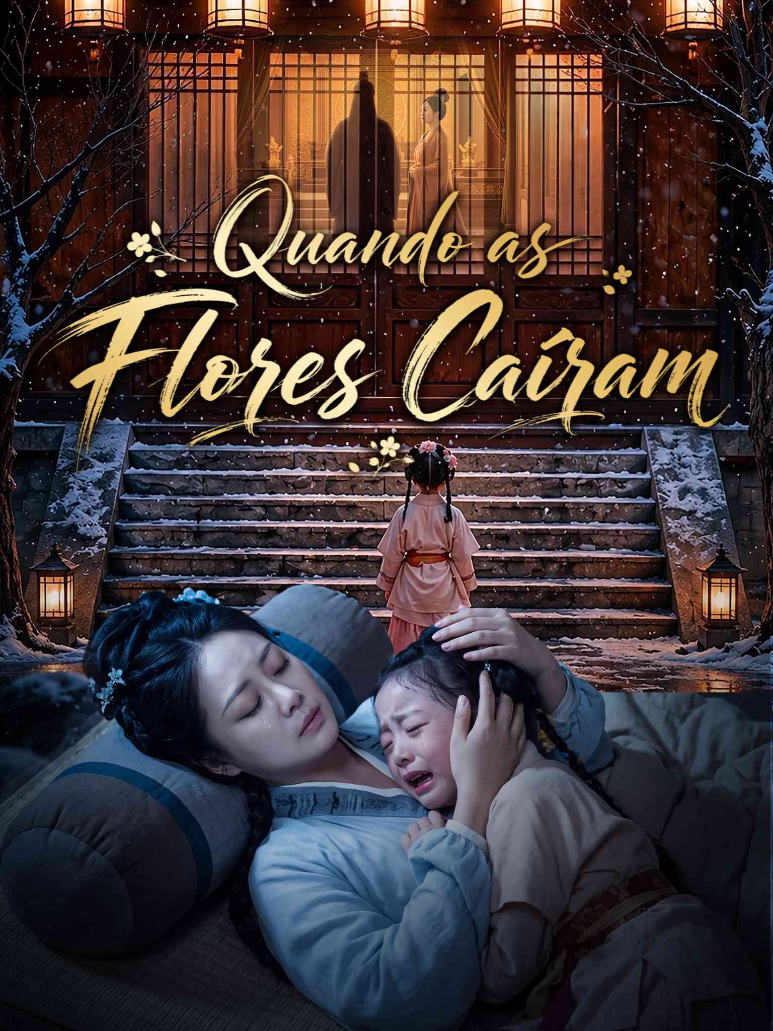 (Dublado) Quando as Flores Caíram