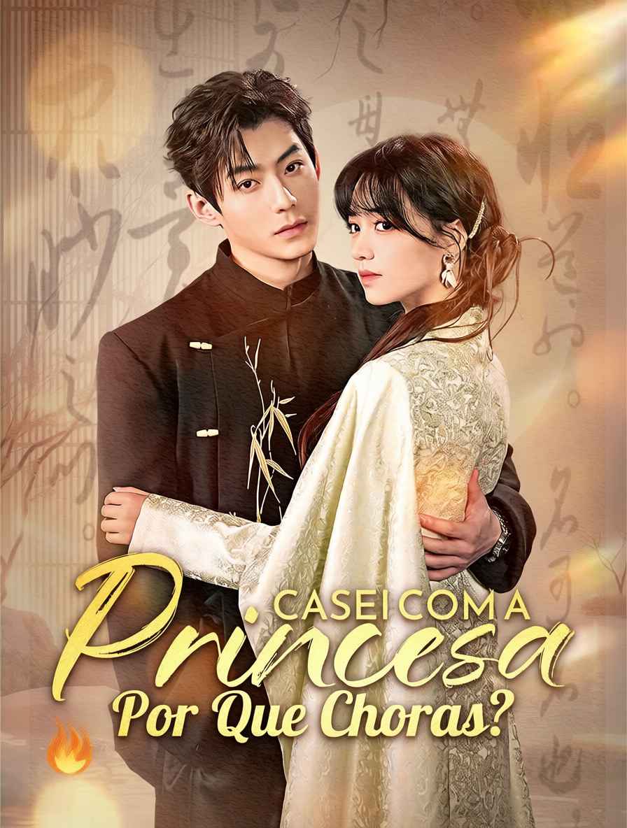 Casei com a Princesa, Por Que Choras?