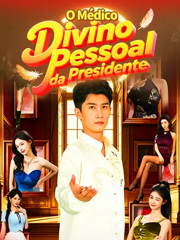 O Médico Divino Pessoal da Presidente