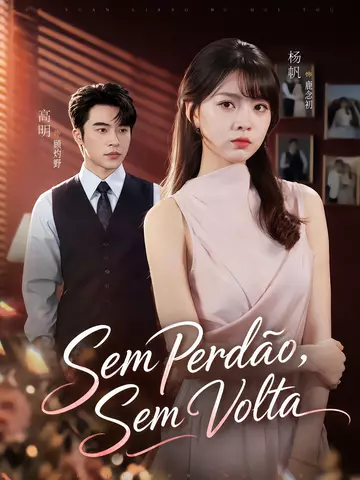 Sem Perdão, Sem Volta