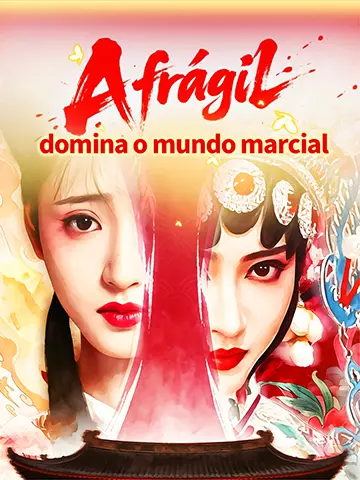 A frágil domina o mundo marcial