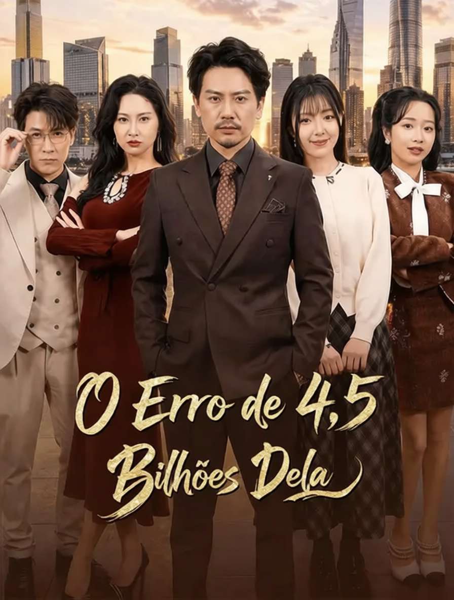 O Erro de 4,5 Bilhões Dela