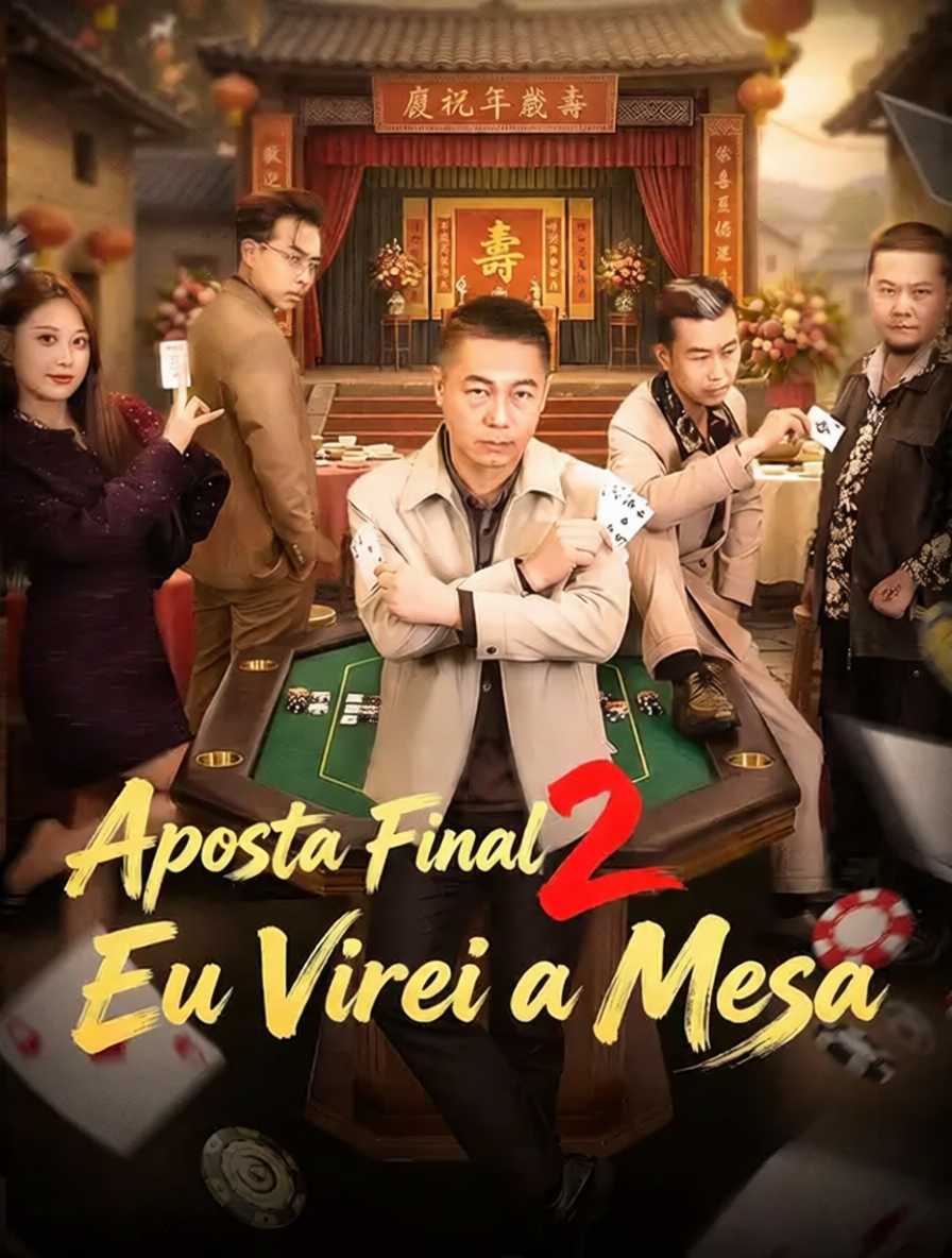 Aposta Final 2: Eu Virei a Mesa