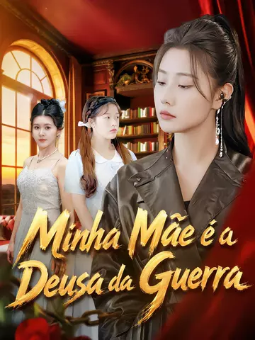 Minha Mãe é a Deusa da Guerra