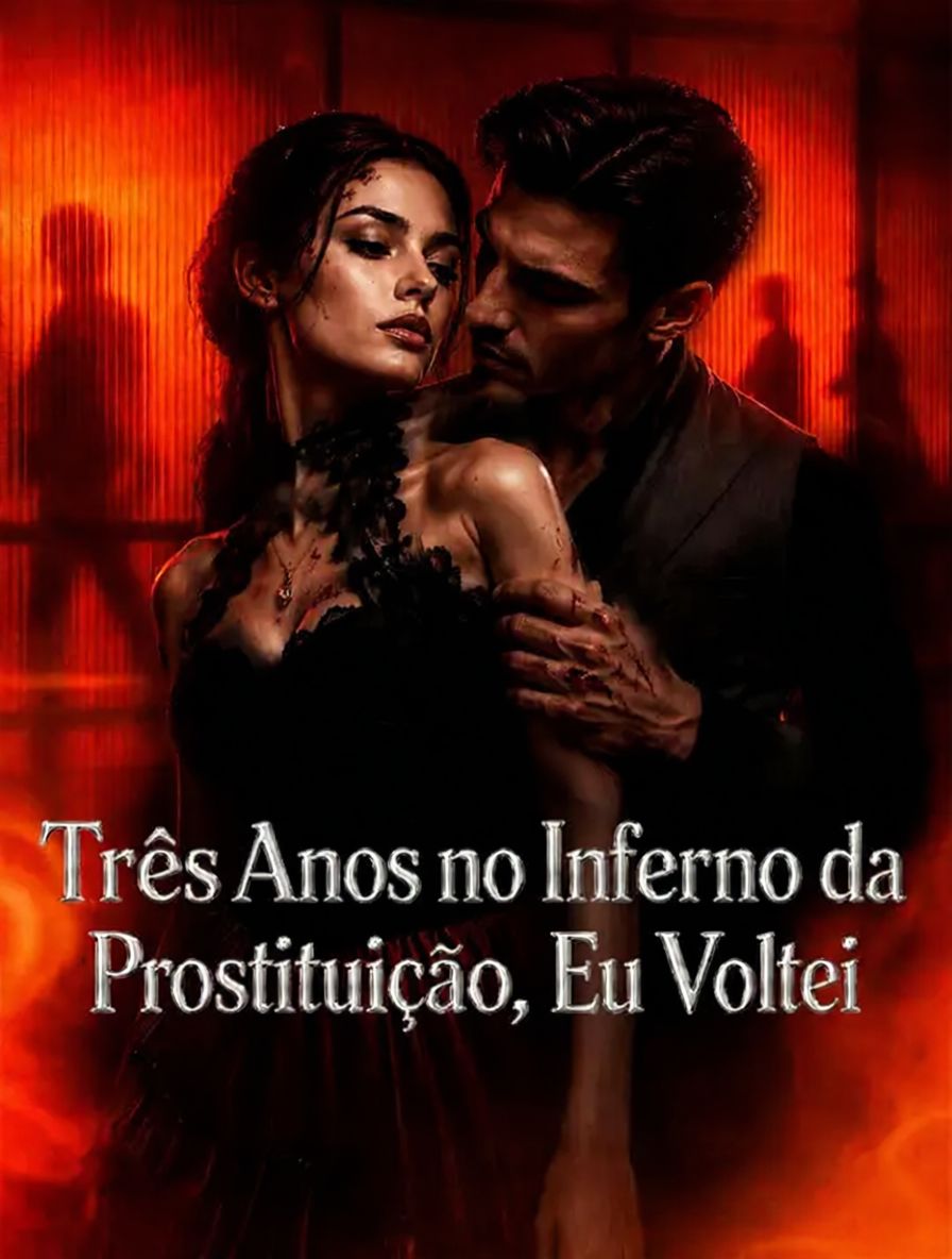 Três Anos no Inferno da Prostituição, Eu Voltei