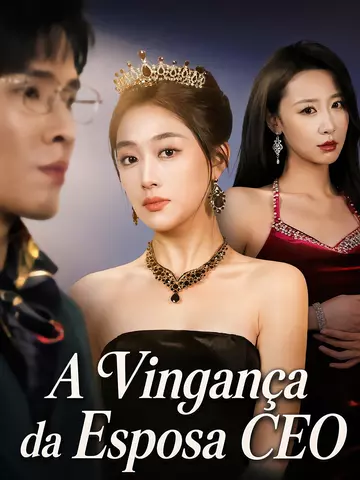 A Vingança da Esposa CEO
