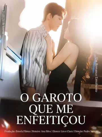 O Garoto Que Me  Enfeitiçou