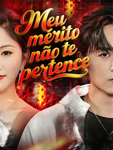 Meu mérito não te pertence