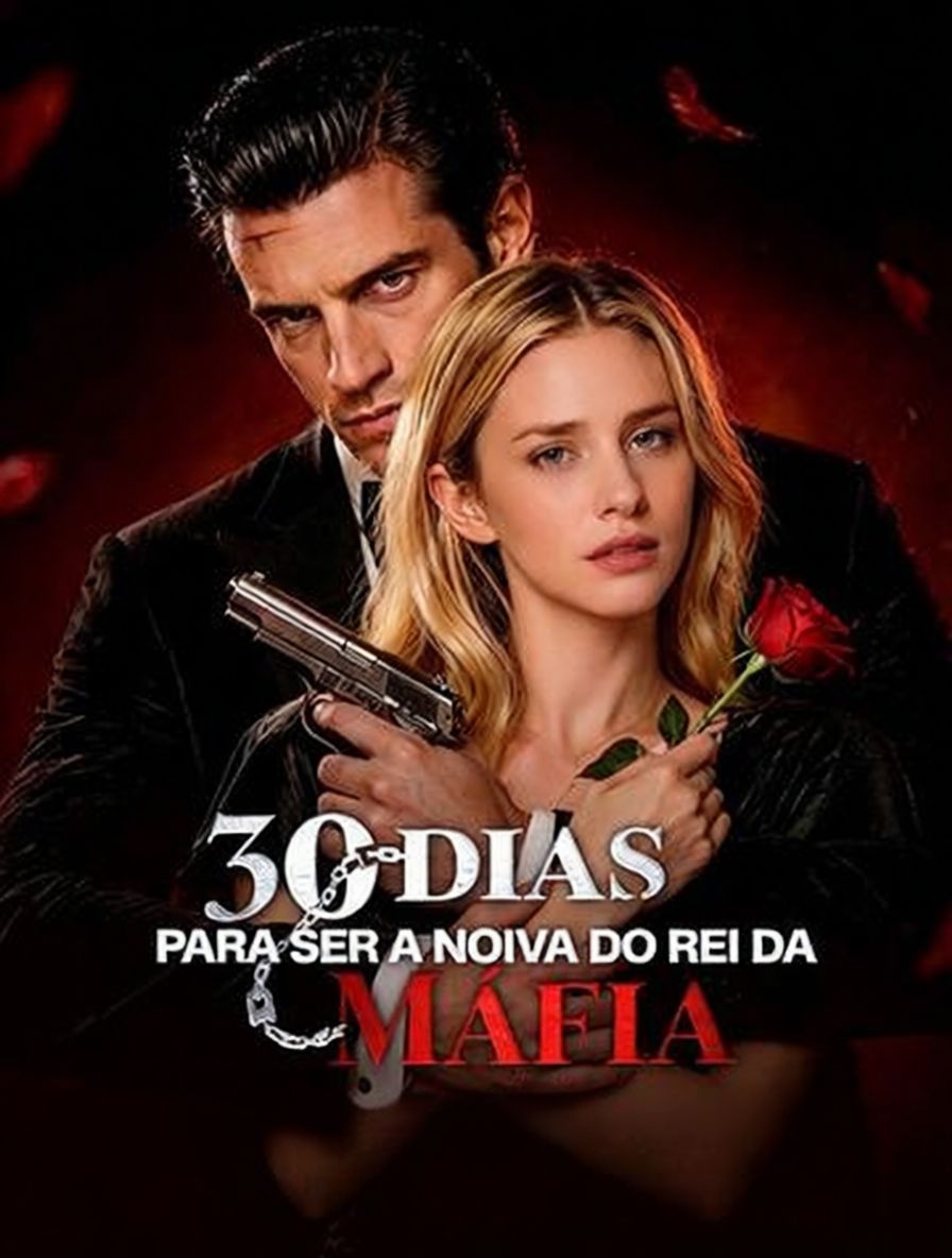 30 Dias para Ser a Noiva do Rei da Máfia