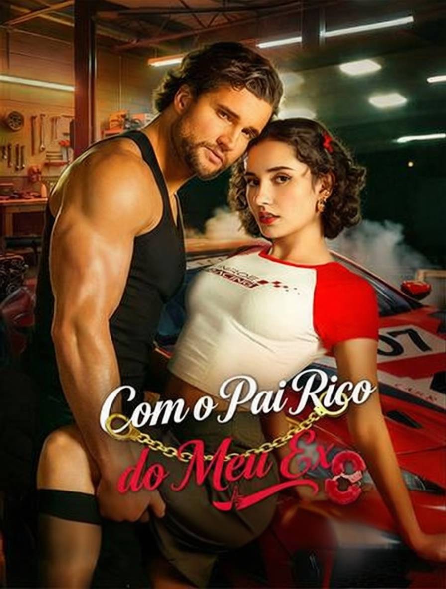 Com o Pai Rico do Meu Ex