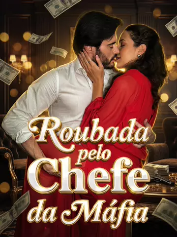 Roubada pelo Chefe da Máfia