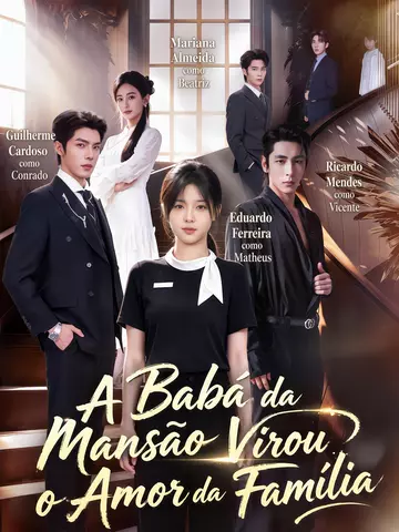 A Babá da Mansão Virou o Amor da Família