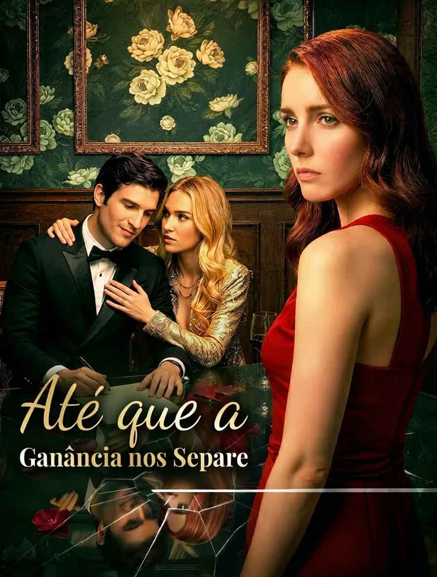 Até que a Ganância nos Separe