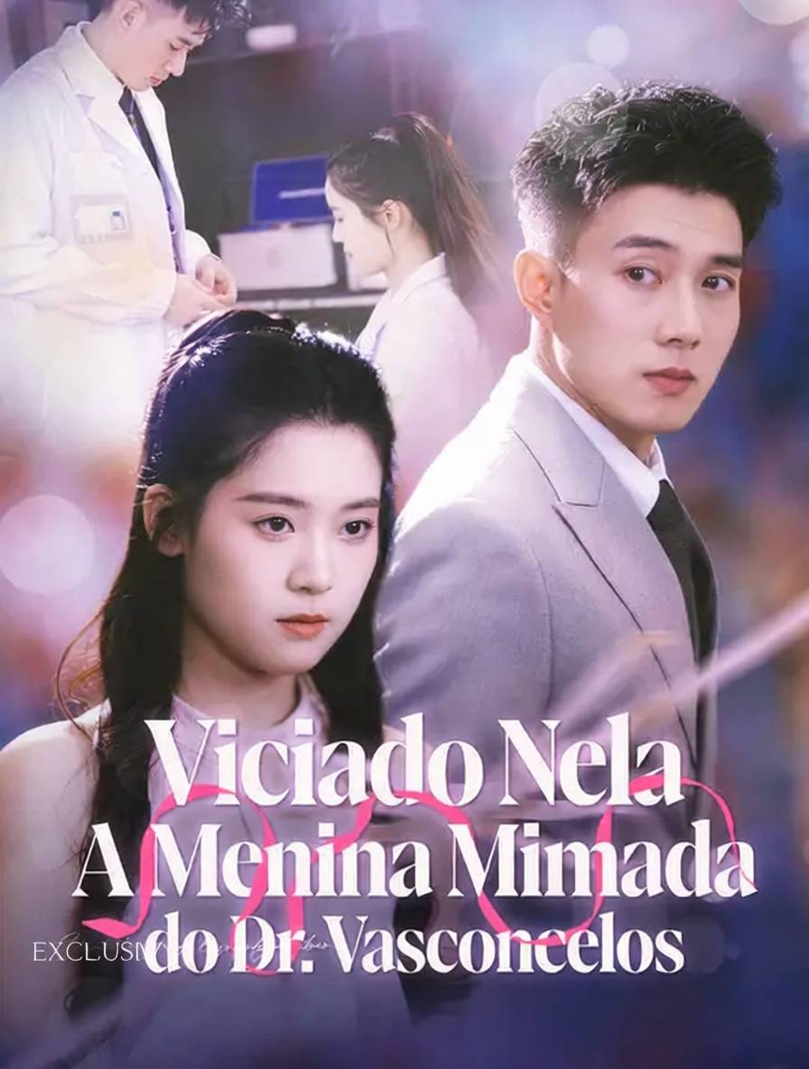 Viciado Nela: A Menina Mimada do Dr. Vasconcelos