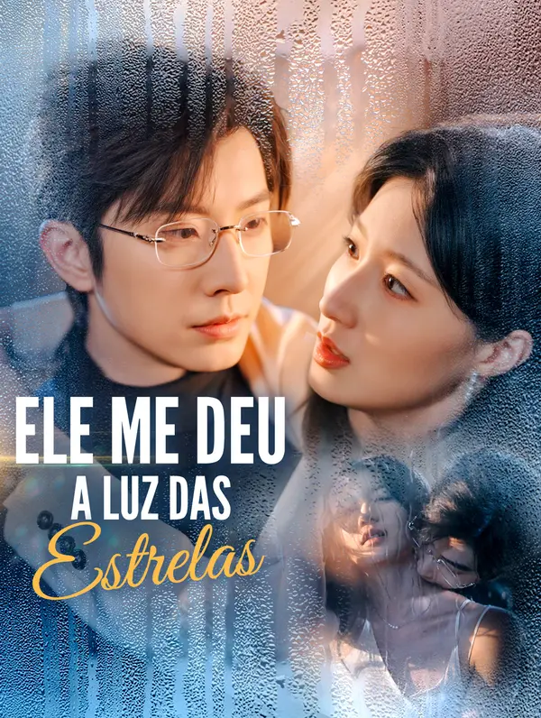 Ele Me Deu a Luz das Estrelas(Dublado)