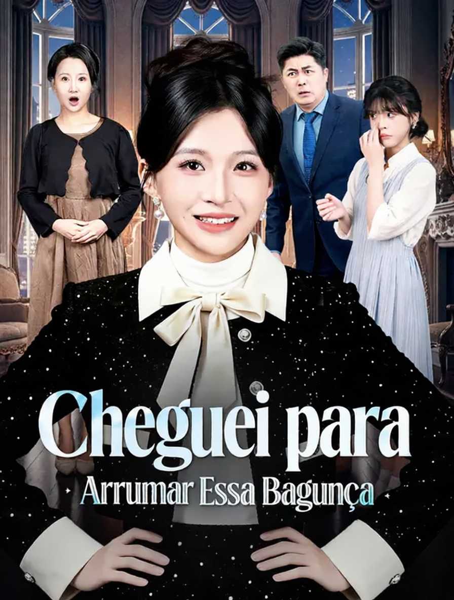 Cheguei para Arrumar Essa Bagunça