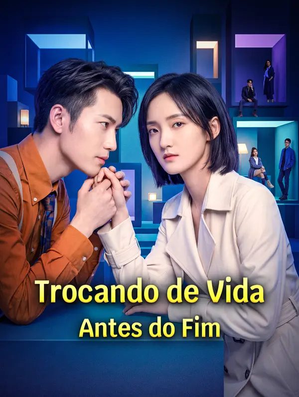 Trocando de Vida Antes do Fim