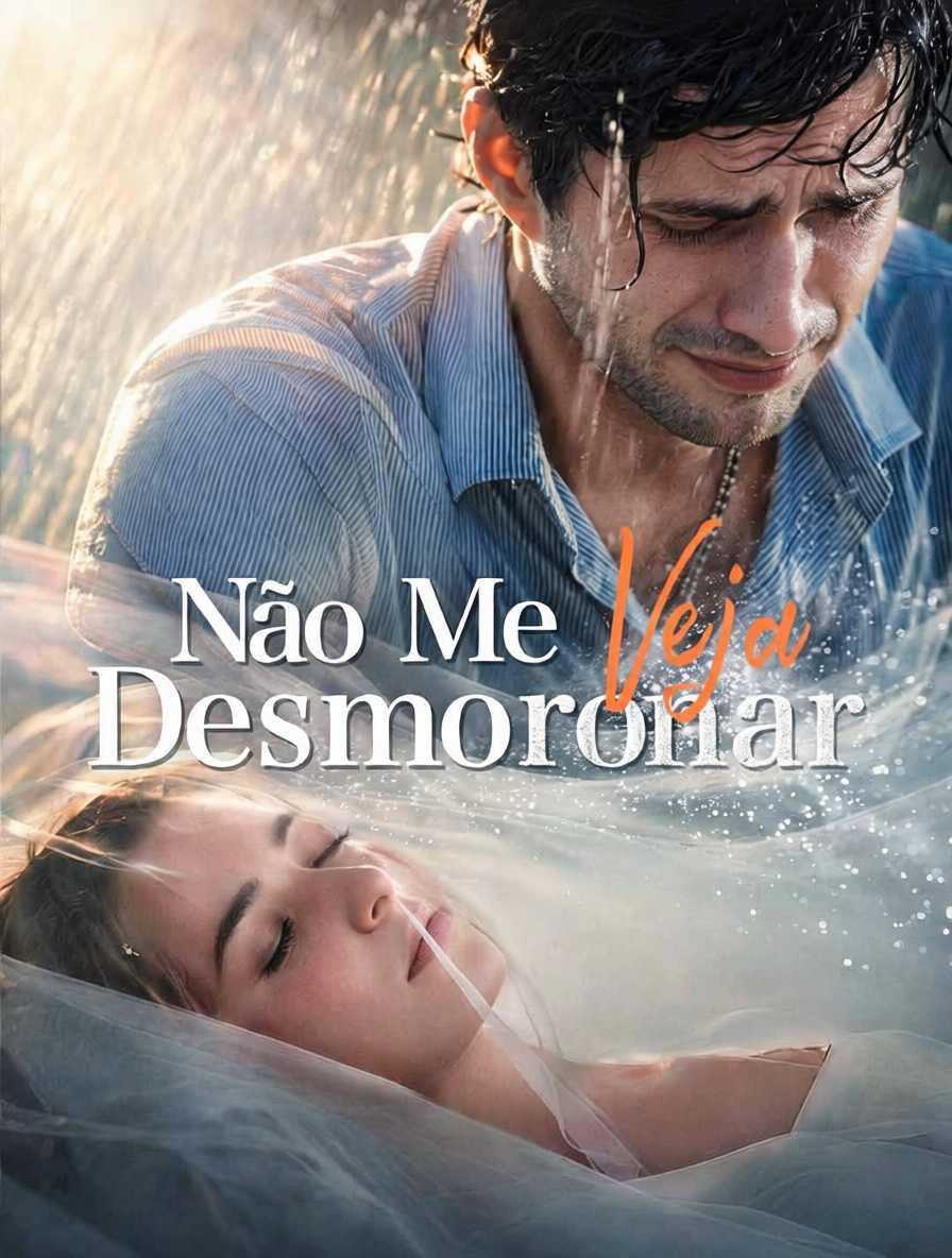 Não Me Veja Desmoronar