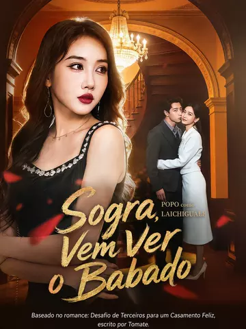 Sogra, Vem Ver o Babado