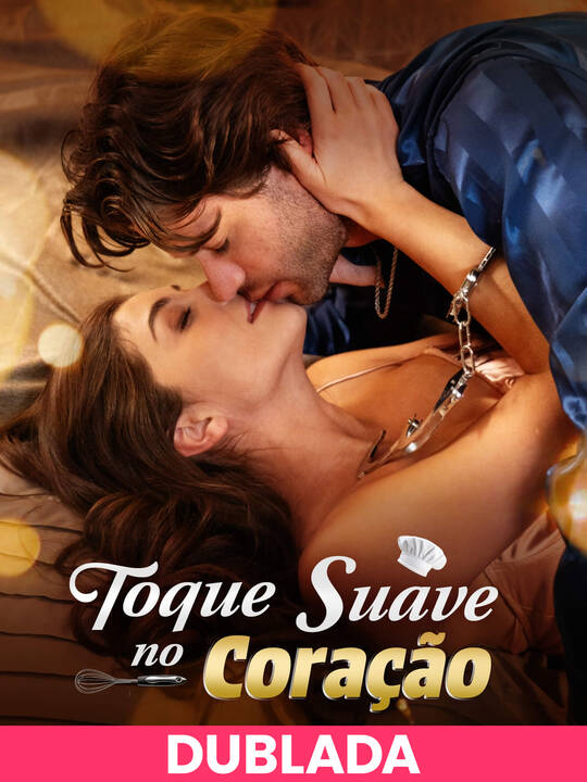 (Dublado) Toque Suave no Coração