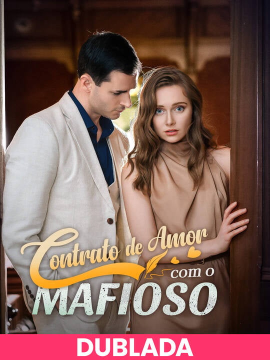 (Dublado) Contrato de Amor com o Mafioso