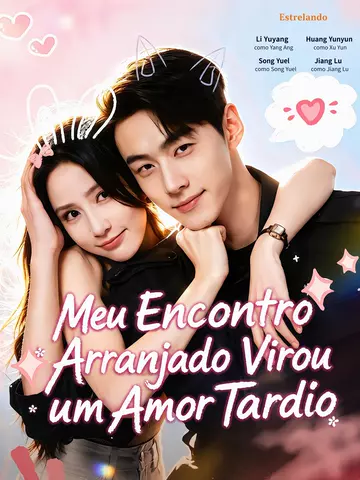 Meu Encontro Arranjado Virou um Amor Tardio
