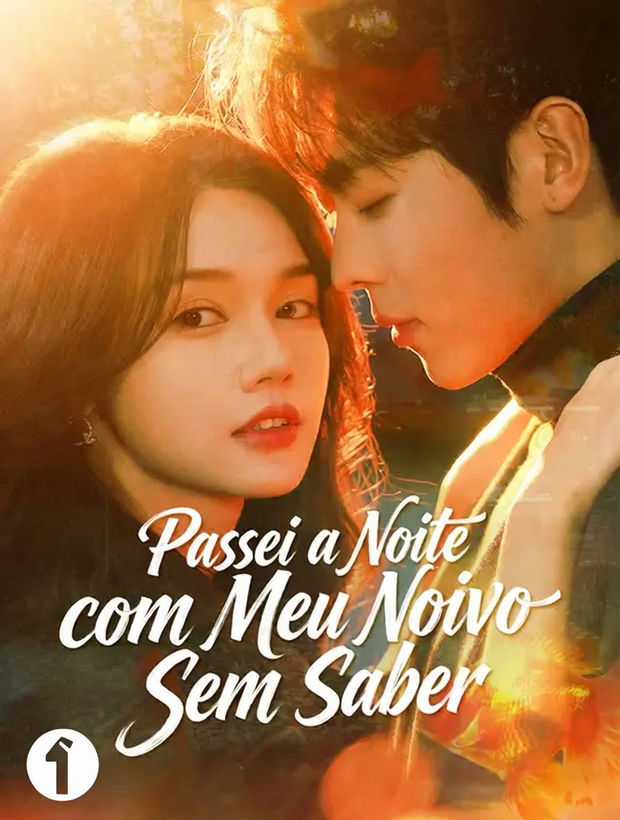 Passei a Noite com Meu Noivo Sem Saber