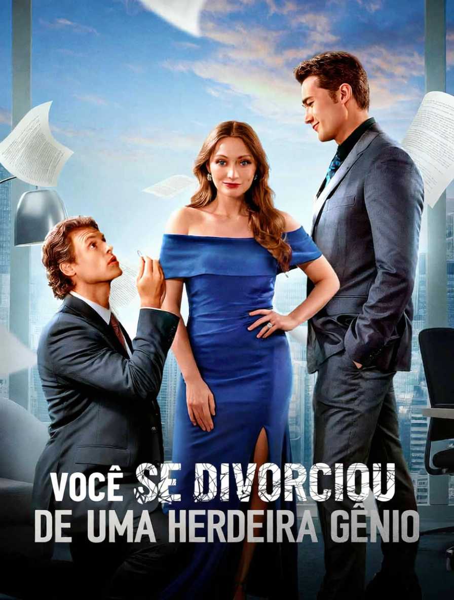 Você se Divorciou de uma Herdeira Gênio