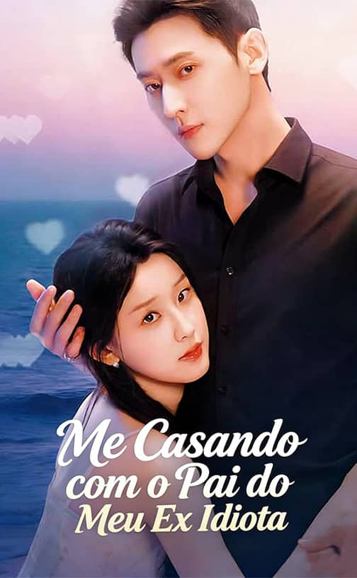 (Dublado) Me Casando com o Pai do Meu Ex Idiota