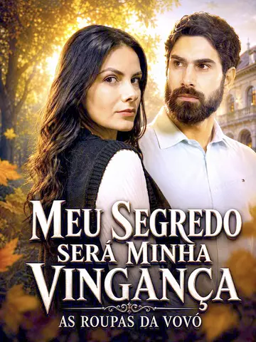 (Dublado) Meu Segredo Será Minha Vingança: As Roupas da Vovó