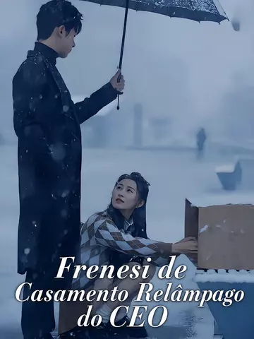 (Dublado) Frenesi de Casamento Relâmpago do CEO