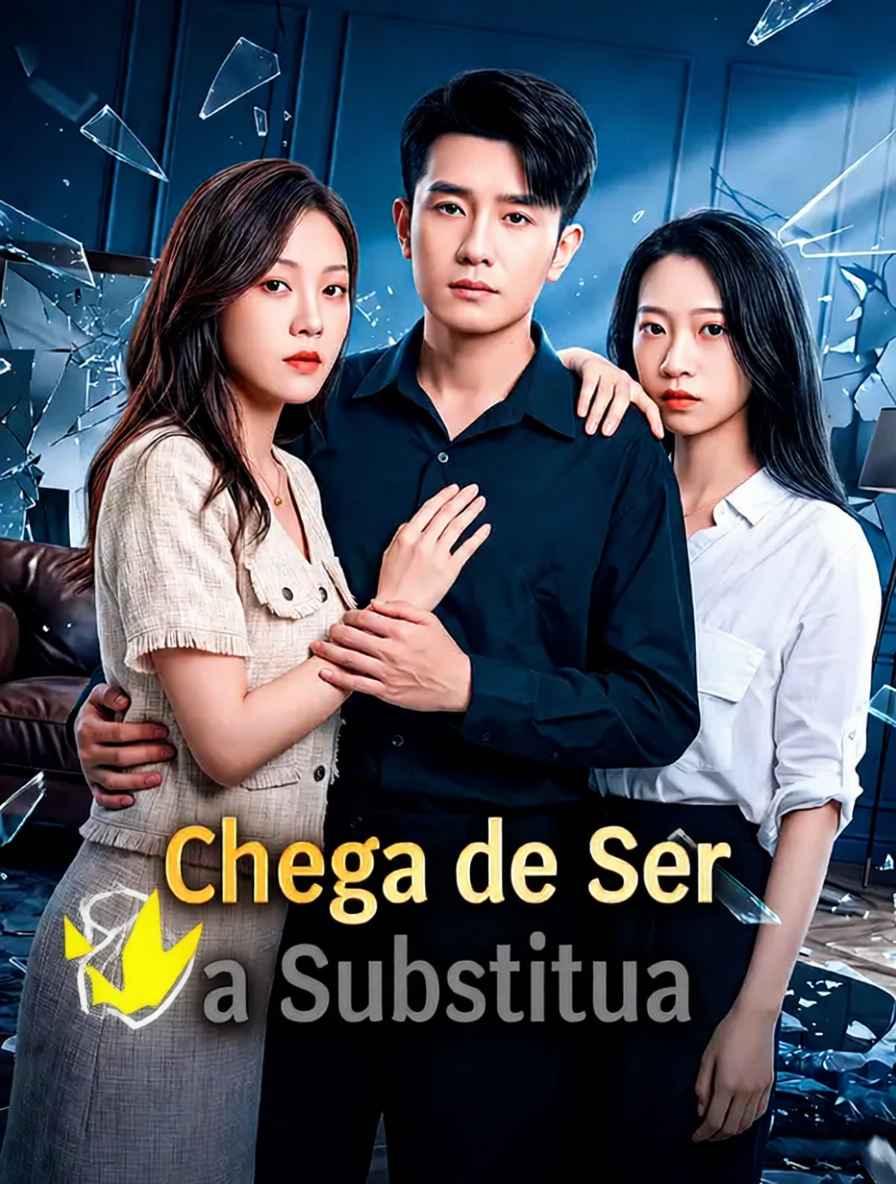 Chega de Ser a Substitua