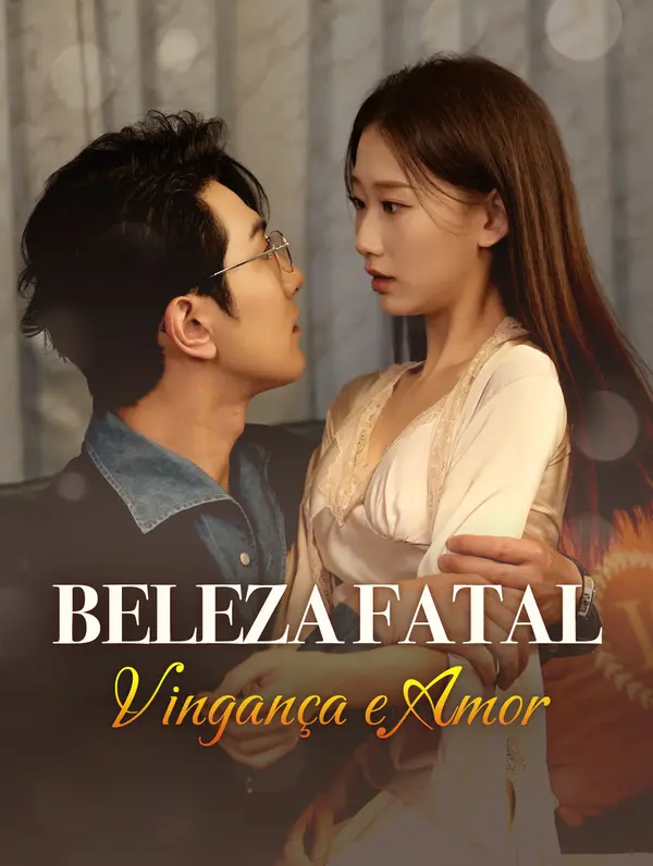 (Dublado) Beleza Fatal: Vingança e Amor
