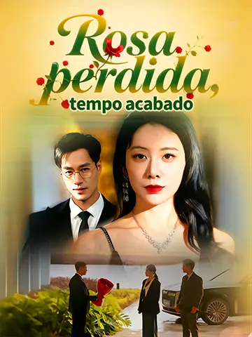 Rosa perdida, tempo acabado