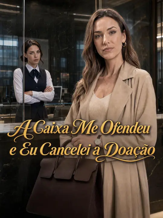 A Caixa Me Ofendeu e Eu Cancelei a Doação