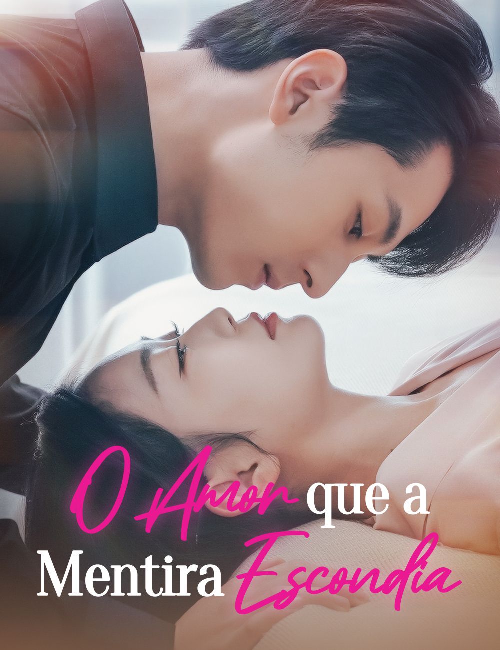 O Amor que a Mentira Escondia 