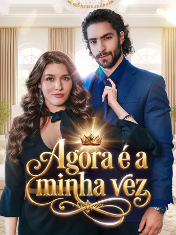 (Dublado) Agora é Minha vez